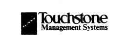 TOUCHSTONE MANAGEMENT SYSTEMS trademark
