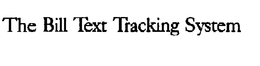 THE BILL TEXT TRACKING SYSTEM trademark