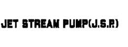 JET STREAM PUMP (J.S.P.) trademark