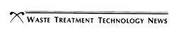 WASTE TREATMENT TECHNOLOGY NEWS trademark