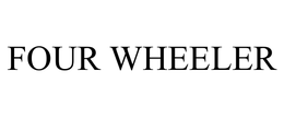 FOUR WHEELER trademark