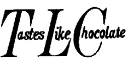 TASTES LIKE CHOCOLATE trademark