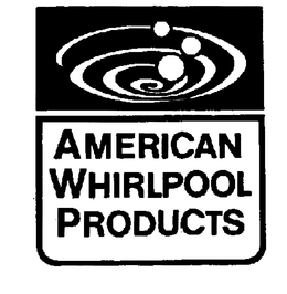 AMERICAN WHIRLPOOL PRODUCTS trademark