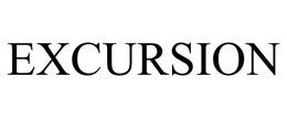 EXCURSION trademark