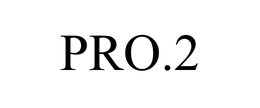 PRO.2 trademark
