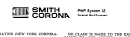 SMITH CORONA PWP SYSTEM 12 PERSONAL WORD PROCESSOR trademark