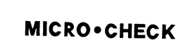 MICRO-CHECK trademark