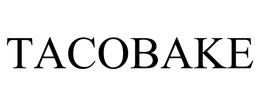 TACOBAKE trademark