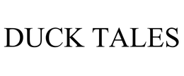DUCK TALES trademark