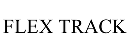 FLEX TRACK trademark