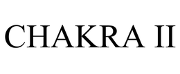 CHAKRA II trademark