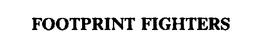 FOOTPRINT FIGHTERS trademark