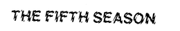 THE FIFTH SEASON trademark