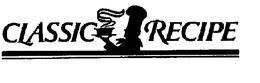 CLASSIC RECIPE trademark