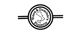 VINCE & DOMINIC'S PIZZERIA trademark