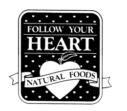 FOLLOW YOUR HEART NATURAL FOODS trademark