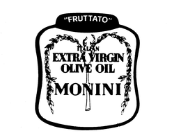 "FRUTTATO" ITALIAN EXTRA VIRGIN OLIVE OIL MONINI trademark
