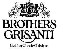 BROTHERS GRISANTI ITALIAN CLASSIC CUISINE G trademark