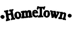 HOME TOWN trademark