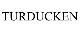 TURDUCKEN trademark