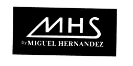 MHS BY MIGUEL HERNANDEZ trademark