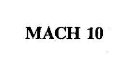 MACH 10 trademark