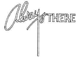 ALWAYS THERE trademark