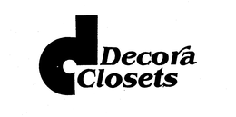 DECORA CLOSETS trademark