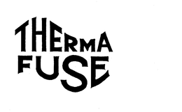 THERMA FUSE trademark