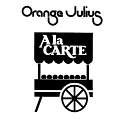 ORANGE JULIUS A LA CARTE trademark