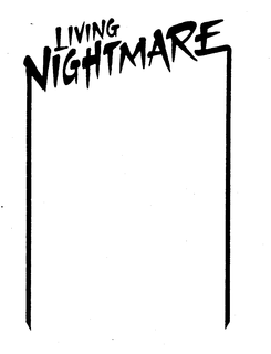 LIVING NIGHTMARE trademark