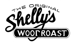 THE ORIGINAL SHELLY'S WOODROAST trademark