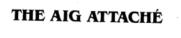 THE AIG ATTACHE trademark