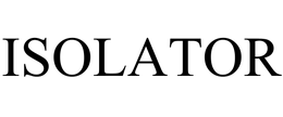 ISOLATOR trademark