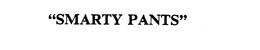 "SMARTY PANTS" trademark
