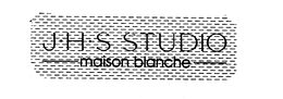 J.H.S STUDIO MAISON BLANCHE trademark