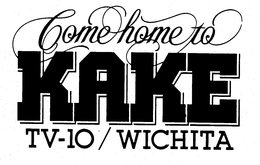 COME HOME TO KAKE TV-10 / WICHITA trademark