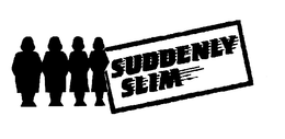 SUDDENLY SLIM trademark