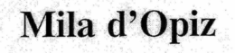 MILA D'OPIZ trademark