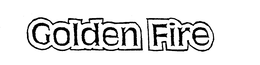 GOLDEN FIRE trademark