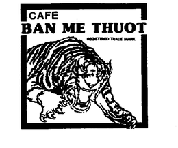 CAFE BAN ME THUOT trademark