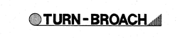 TURN-BROACH trademark