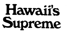 HAWAII'S SUPREME trademark