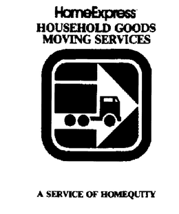 HOMEEXPRESS HOUSEHOLD GOODS MOVING SERVICES A SERVICE OF HOMEQUITY trademark