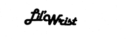 LIL' WRIST trademark