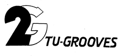 2G TU-GROOVES trademark