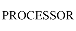 PROCESSOR trademark
