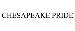 CHESAPEAKE PRIDE trademark
