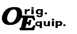 ORIG. EQUIP. trademark