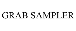 GRAB SAMPLER trademark